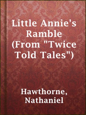 cover image of Little Annie's Ramble (From "Twice Told Tales")